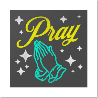 Pray Posters and Art